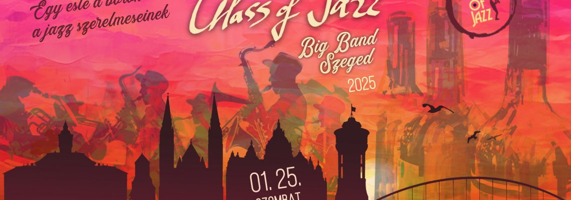 Glass of Jazz BIG BAND Szeged 2025